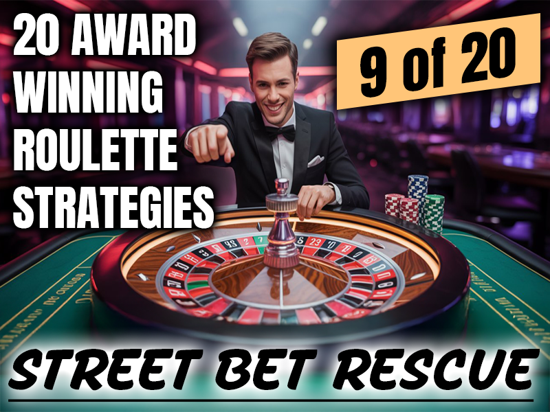 Roulette Strategy 9 of 20 - Street Bet Rescue Method