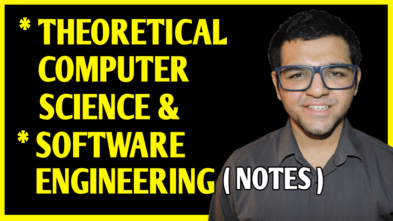 Theoretical Computer Science & Software Engineering Notes