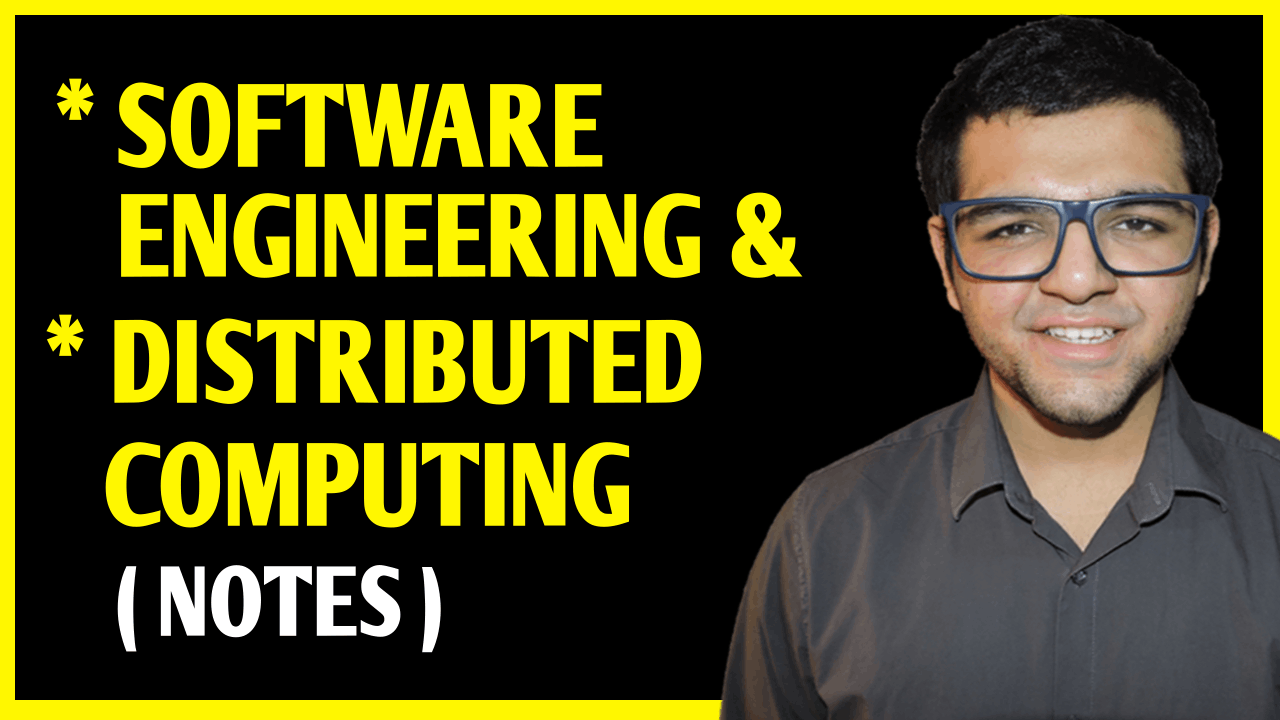 Software Engineering & Distributed Computing Notes