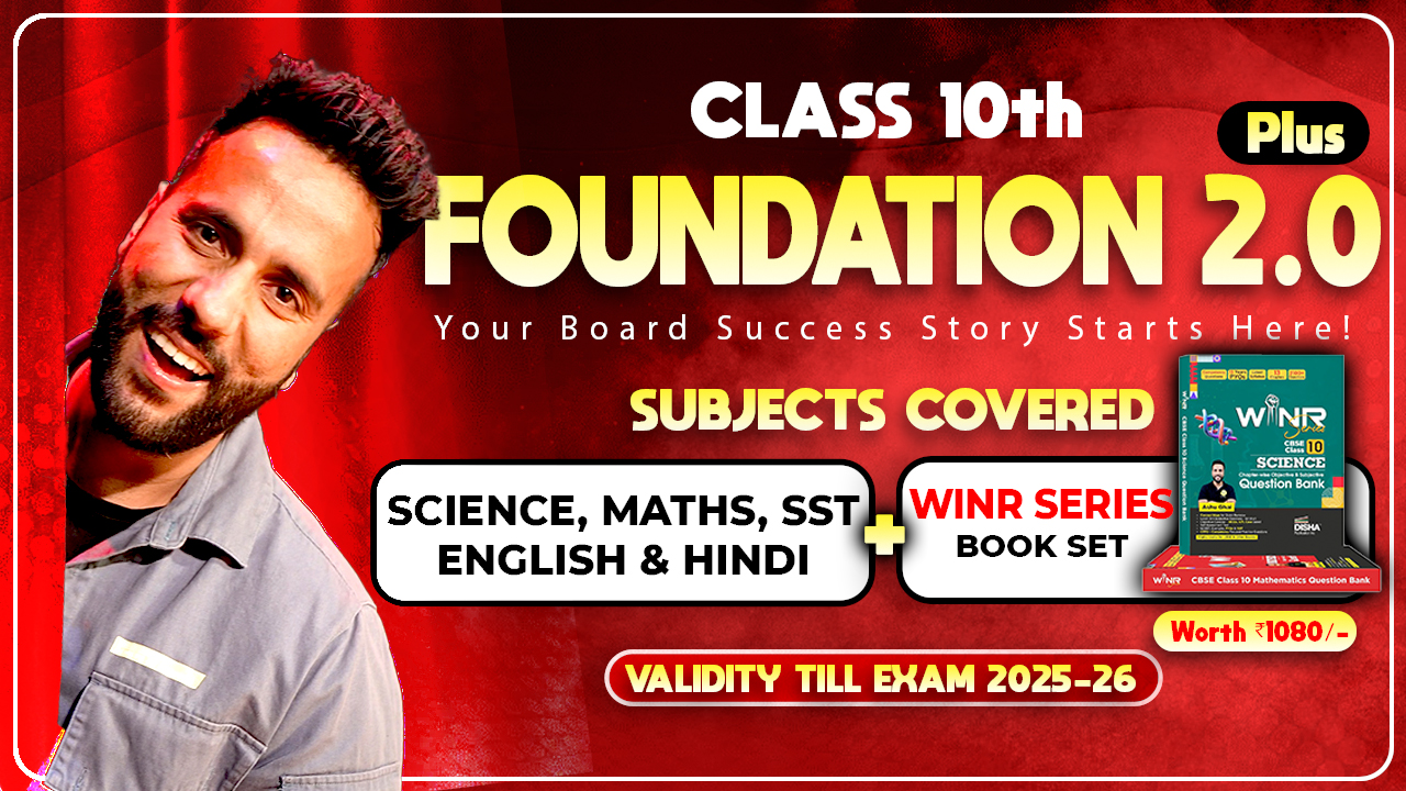 Class 10th (Foundation Plus 2.0 Batch) with WINR Series Science & Maths Books