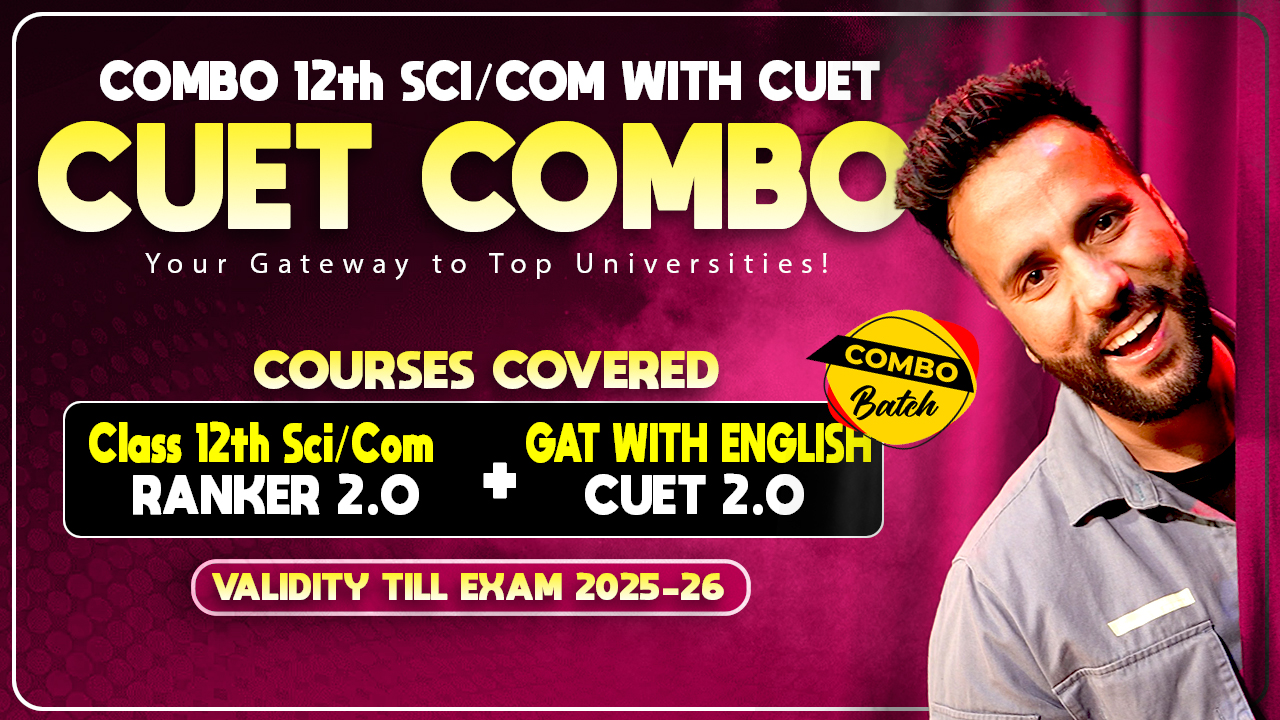 Combo CUET 2.0 with Class 12th Science 2.0 (GAT with Domain) Live 2026