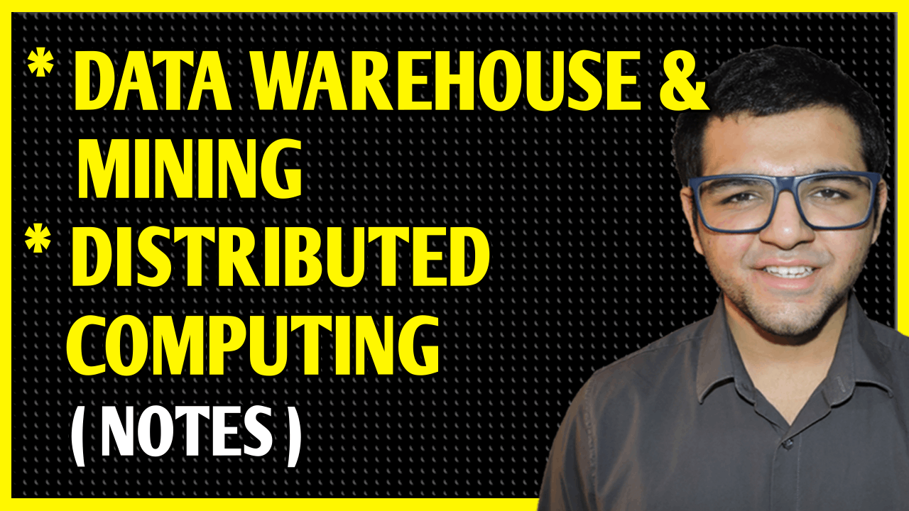 Data Warehouse & Mining with Distributed Computing notes