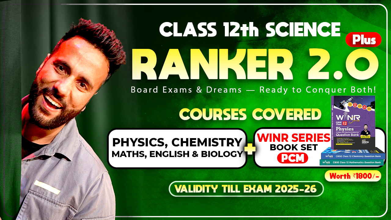 Class 12th (Board Ranker Plus 2.0 SCIENCE Batch) with WINR Series PCM Books