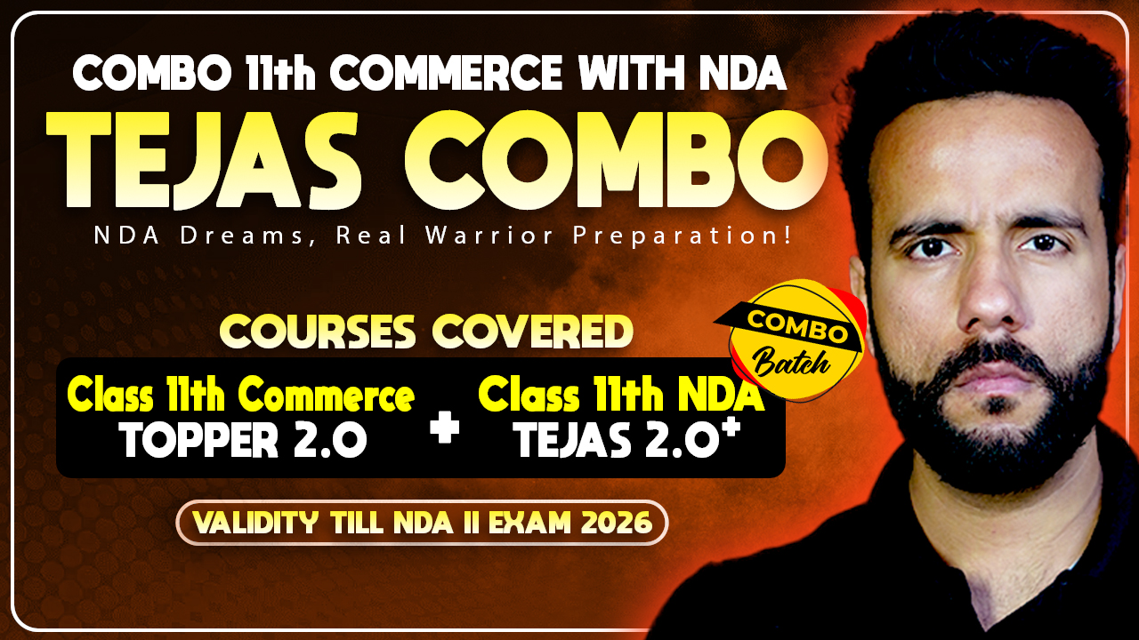 Class 11th (COMBO TOPPER 2.0 COMMERCE+NDA TEJAS 2.0 PLUS FOUNDATION Batch) Live 2026
