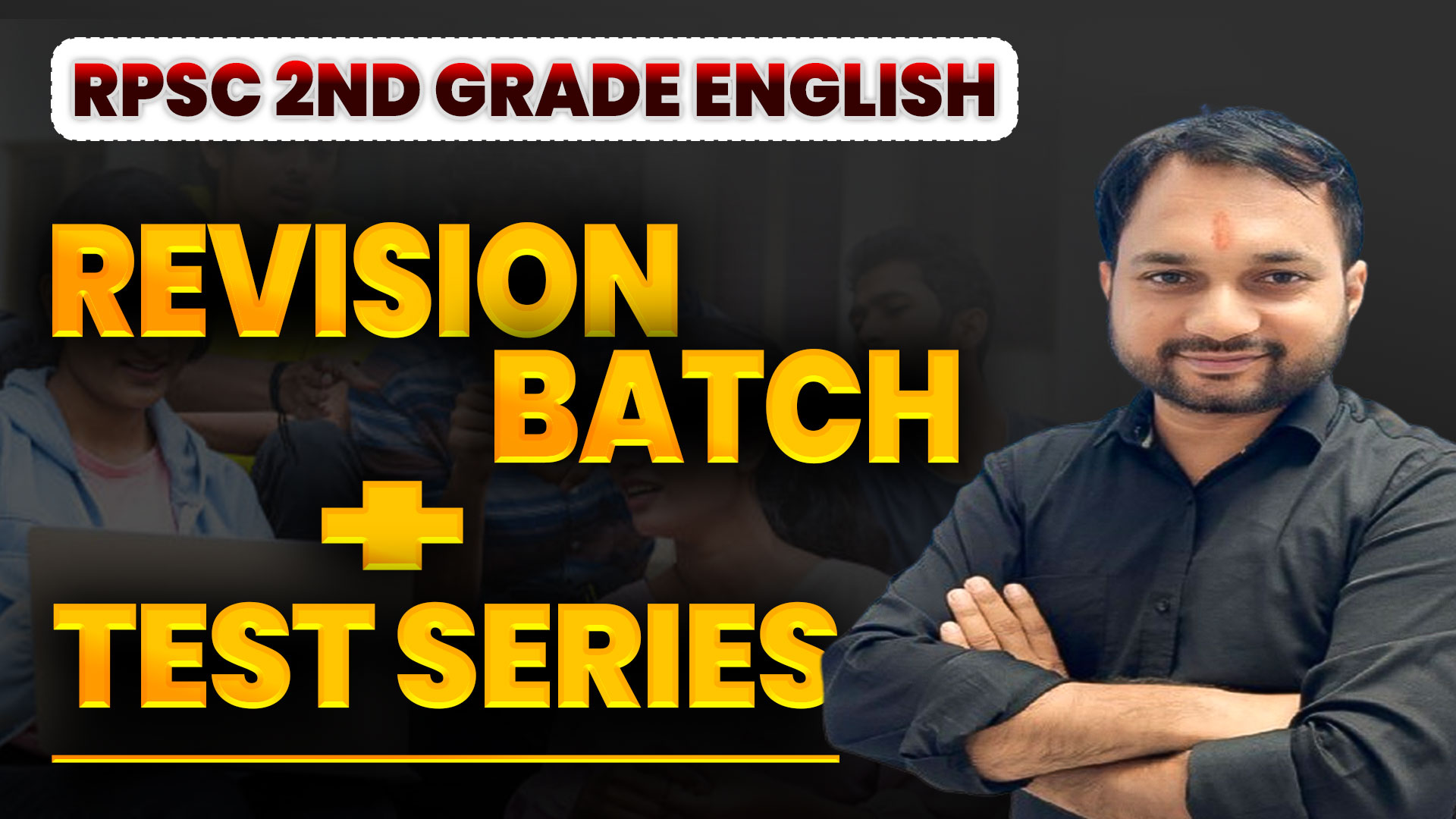 RPSC 2nd GRADE REVISION BATCH + TEST SERIES (LITERATURE PART)