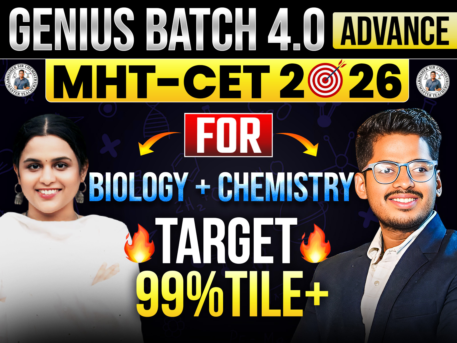ADVANCE MHT-CET Chemistry + Biology  Class 12th Genius Batch 4.0 2026
