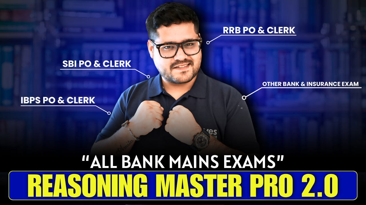 "Reasoning Master Pro 2.0" : Advance Course of Reasoning for All Bank Exams 2025