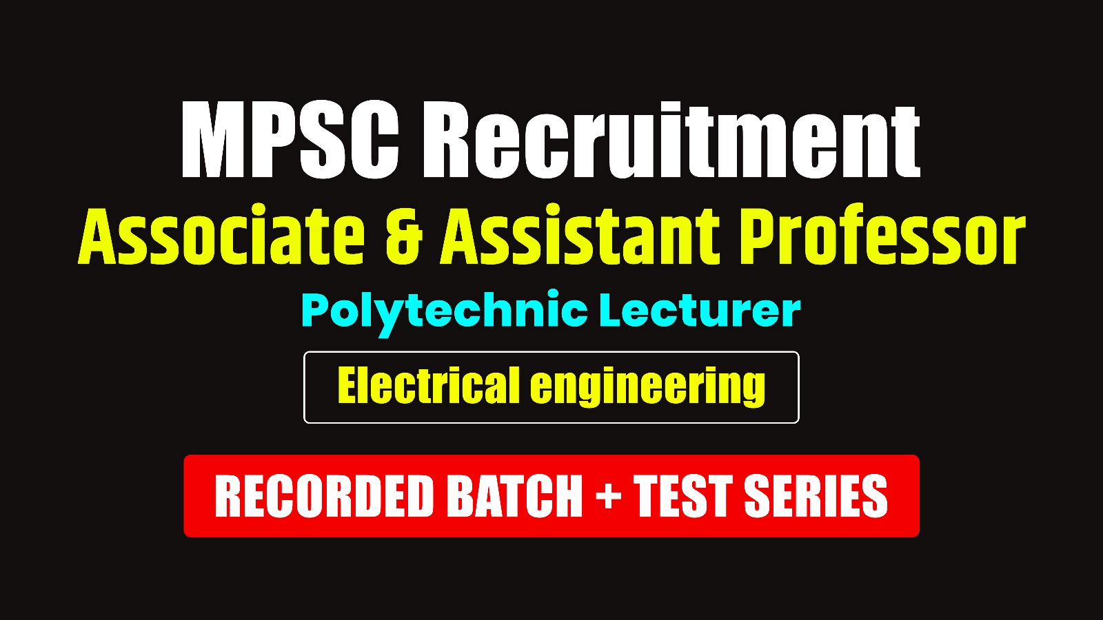 Associate professor | Assistant Professor | Electrical Engineering | Recorded Batch