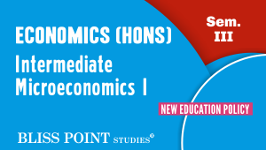 B.A. Economics (Hons.) Sem- III Intermediate Microeconomics I