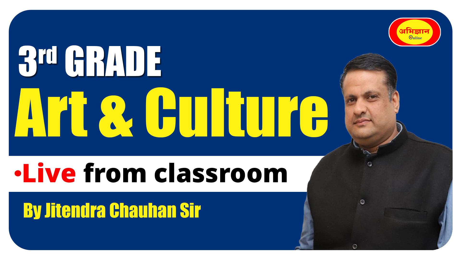 3rd Grade (Art & Culture) Jitendra Sir Live from classroom Code-1067