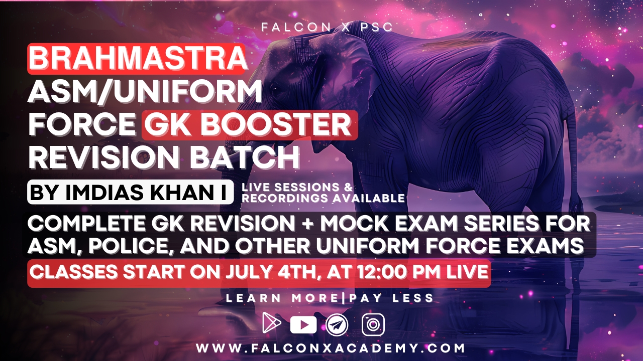 Brahmastra – ASM/Uniform Force GK Booster Revision Batch  📚 By Imdias Khan I