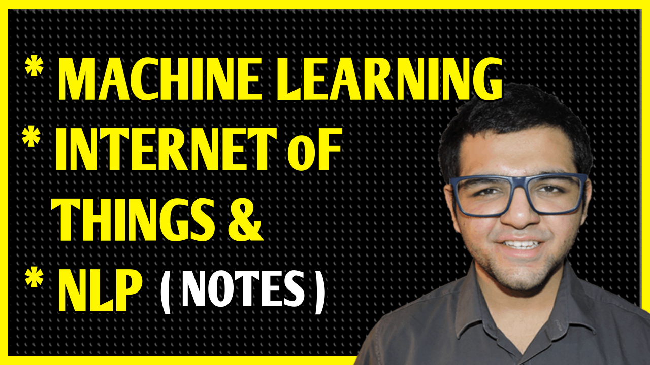 Natural Language Processing + Machine Learning + Internet of Things Notes