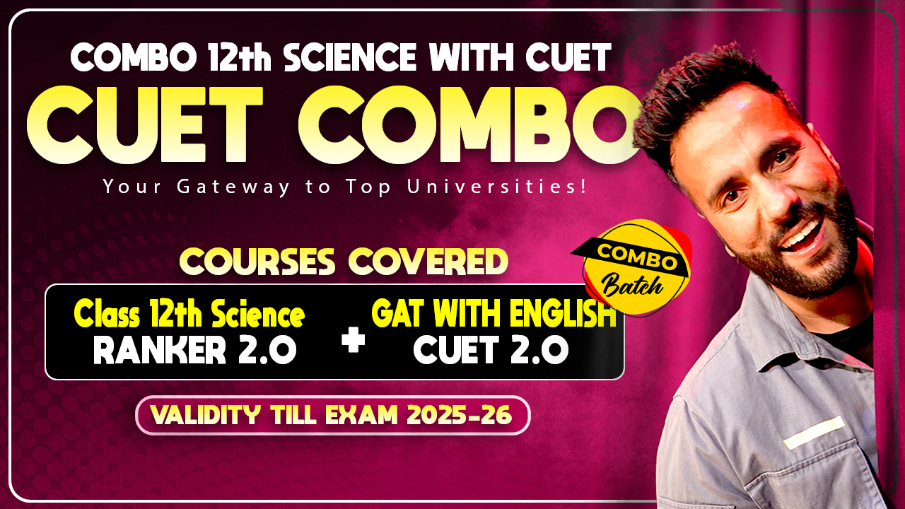 Combo CUET 2.0 with Class 12th Science 2.0 (GAT with Domain) Live 2026