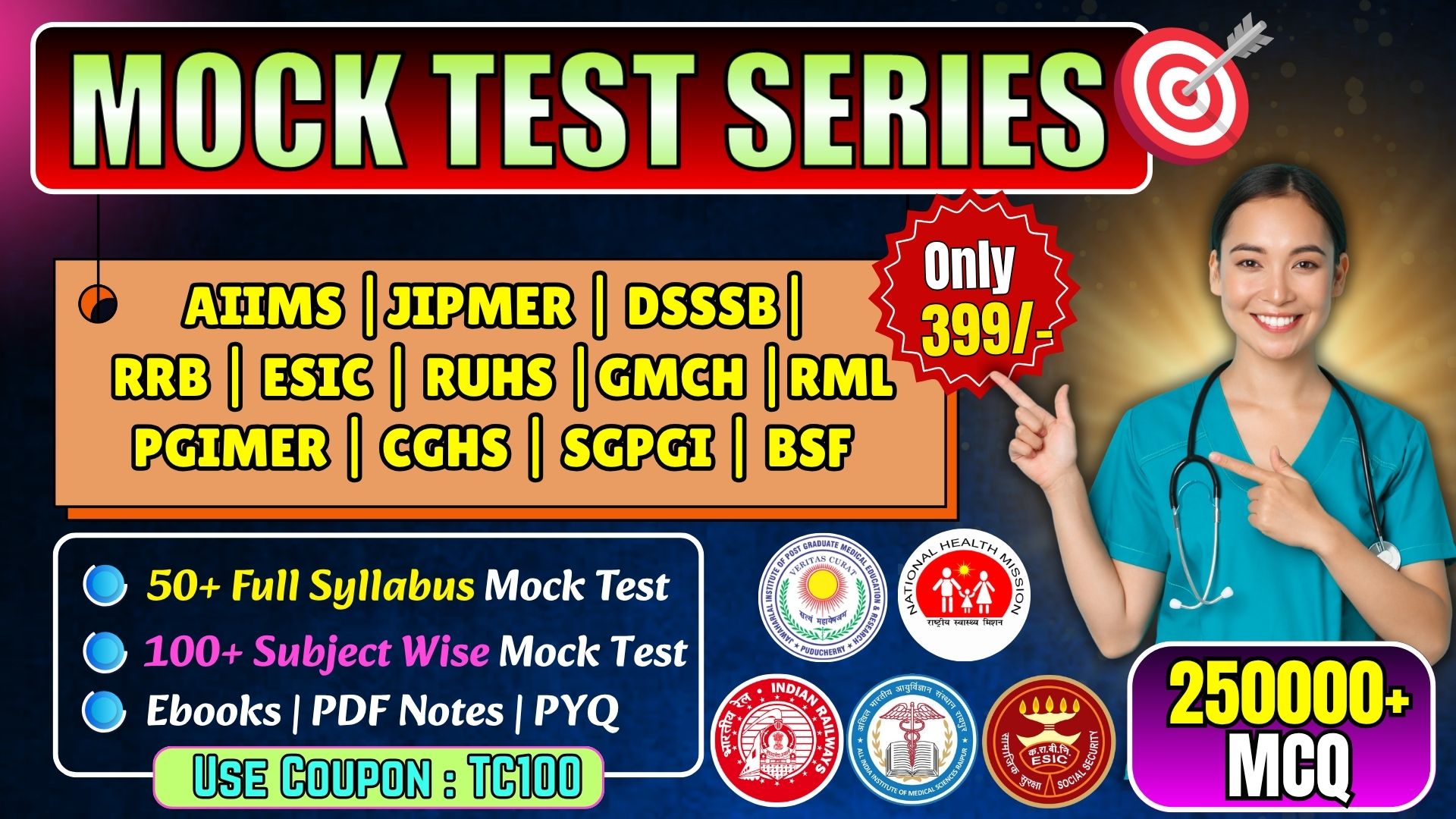 Mission Nursing Officer [Central Exam] [AIIMS | JIPMER | GMCH | RRB | ESIC | RUHS | GMCH | PGIMER | CGHS | SGPGI | BSF]