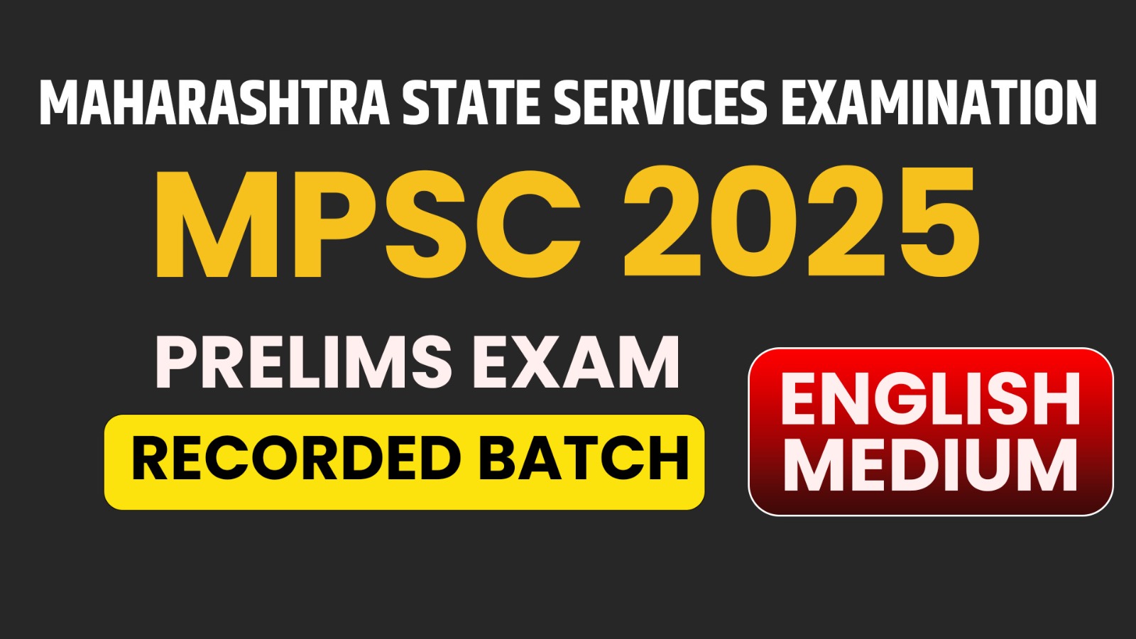  MPSC राजपत्रित संयुक्त पूर्व परीक्षा 2025 (English Medium) 
