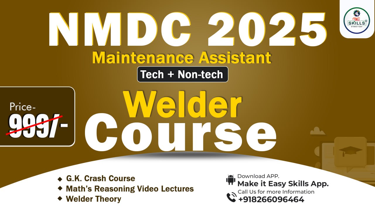 NMDC Maintenance Assistant (Welder) (Kirandul Complex and Bacheli Complex)
