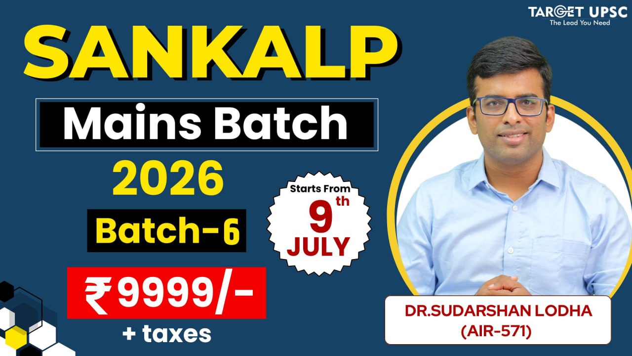Sankalp Mains Integrated Program 2026 Batch 6 ( 9th July )