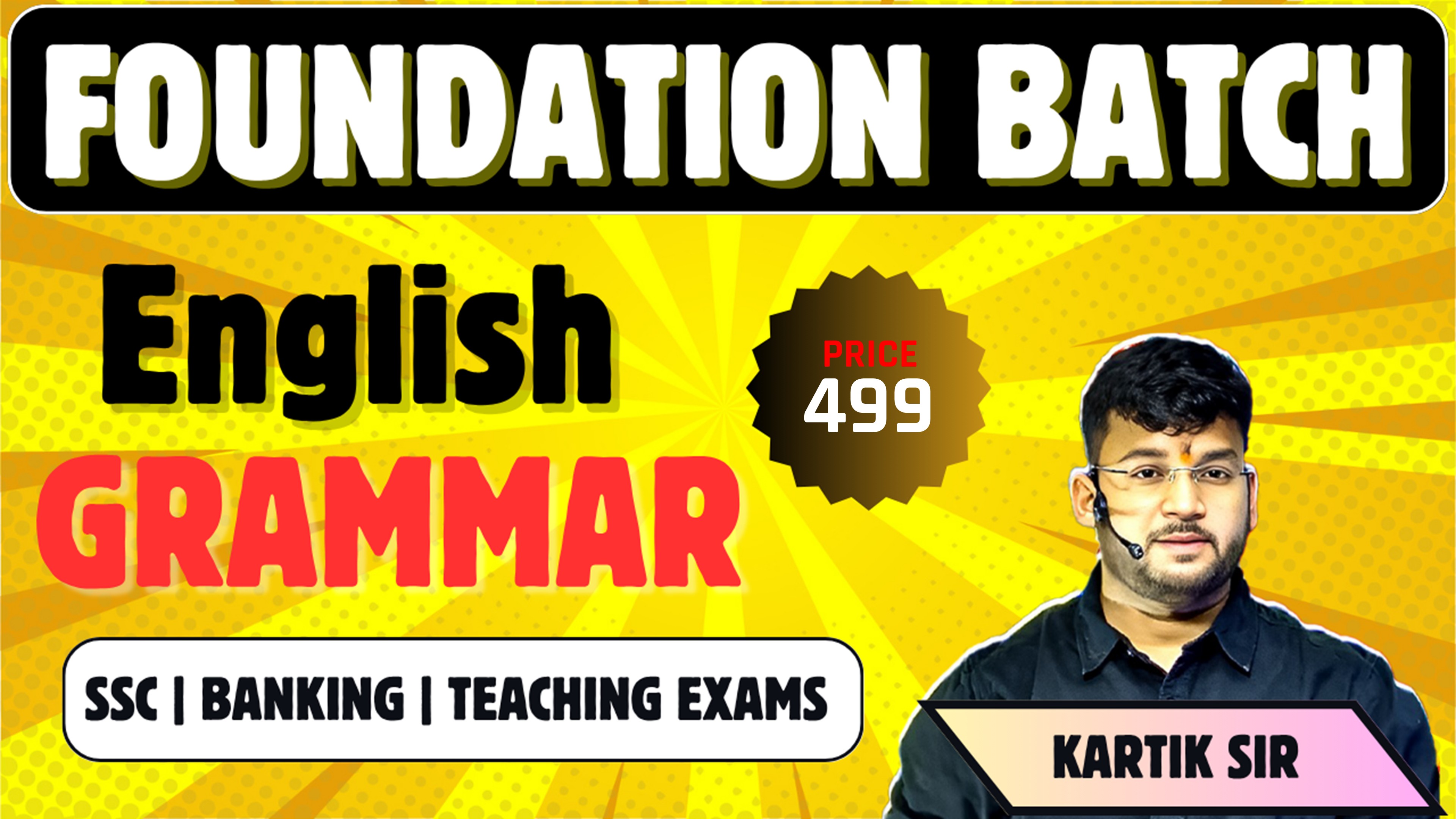 English Grammar Foundation Batch 🔥 | For SSC, Banking, & Teaching Exams 🏆 | With Kartik Sir 🎧