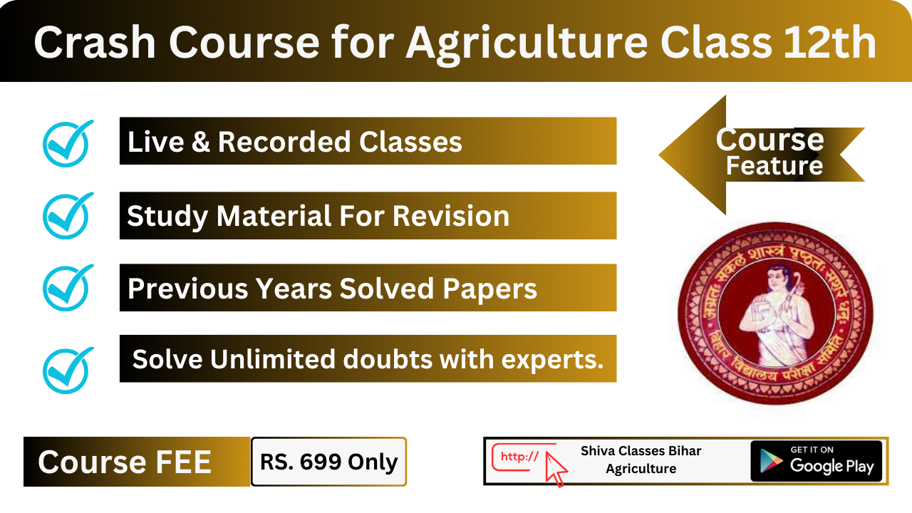 Crash Course for Agriculture Class 12th – Complete Revision, Live & Recorded Classes, Doubt Solving – Only Rs. 459