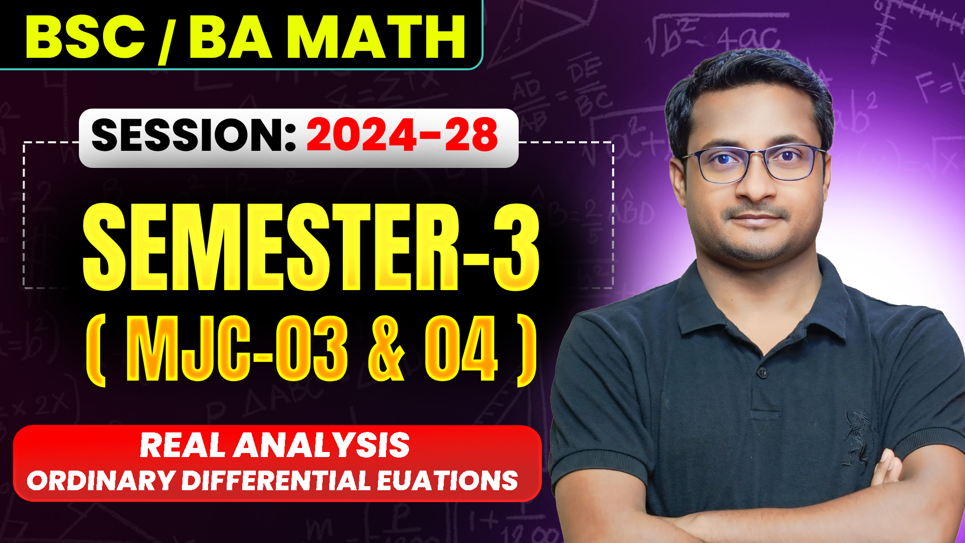 MATH | Semester 3|MJC-03 & 04 |2024 - 28
