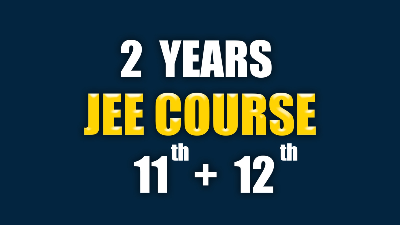 JEE  Course | 2 Years