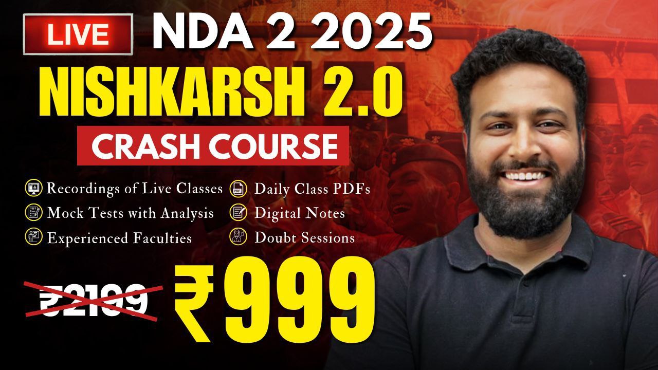 NISHKARSH 2.0 - 45 Days Crash Course for Nda 2025(2)