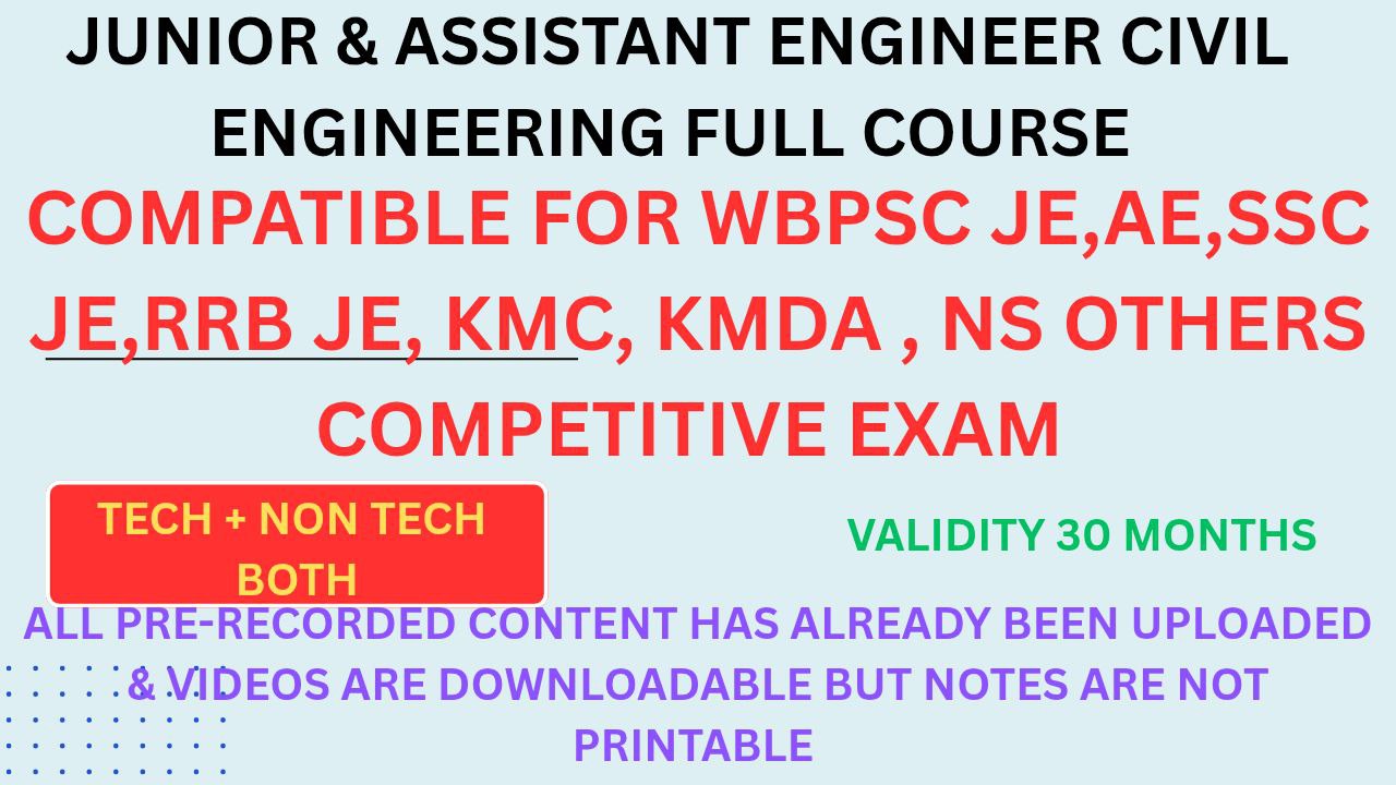 CIVIL ENGINEERING JUNIOR ENGINEER & ASSISTANT ENGINEER COMPETITIVE EXAM BATCH ( LIVE CLASS COURSE )