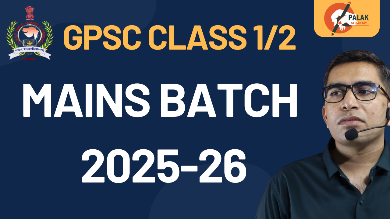 GPSC CLASS 1 2 MAINS BACTH 2025-26
