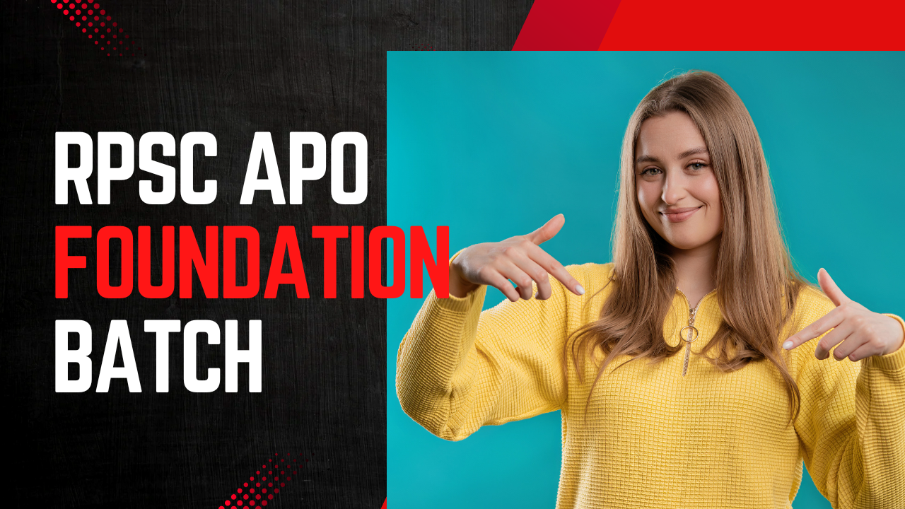 RPSC APO FOUNDATION (PRE+MAINS)
