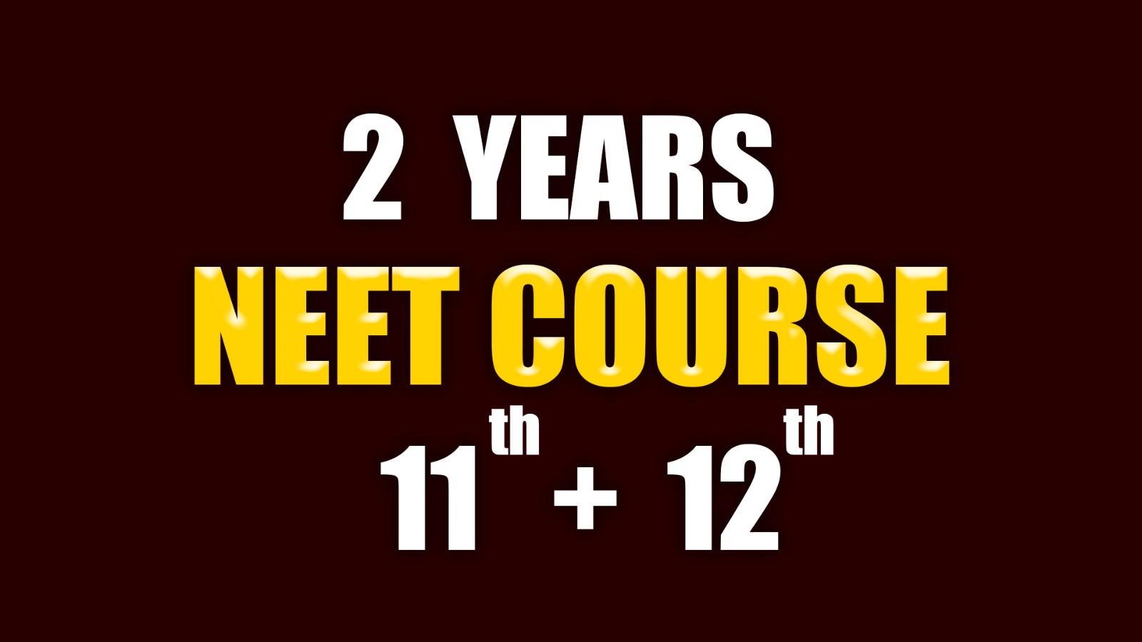 NEET Course | 2 Years