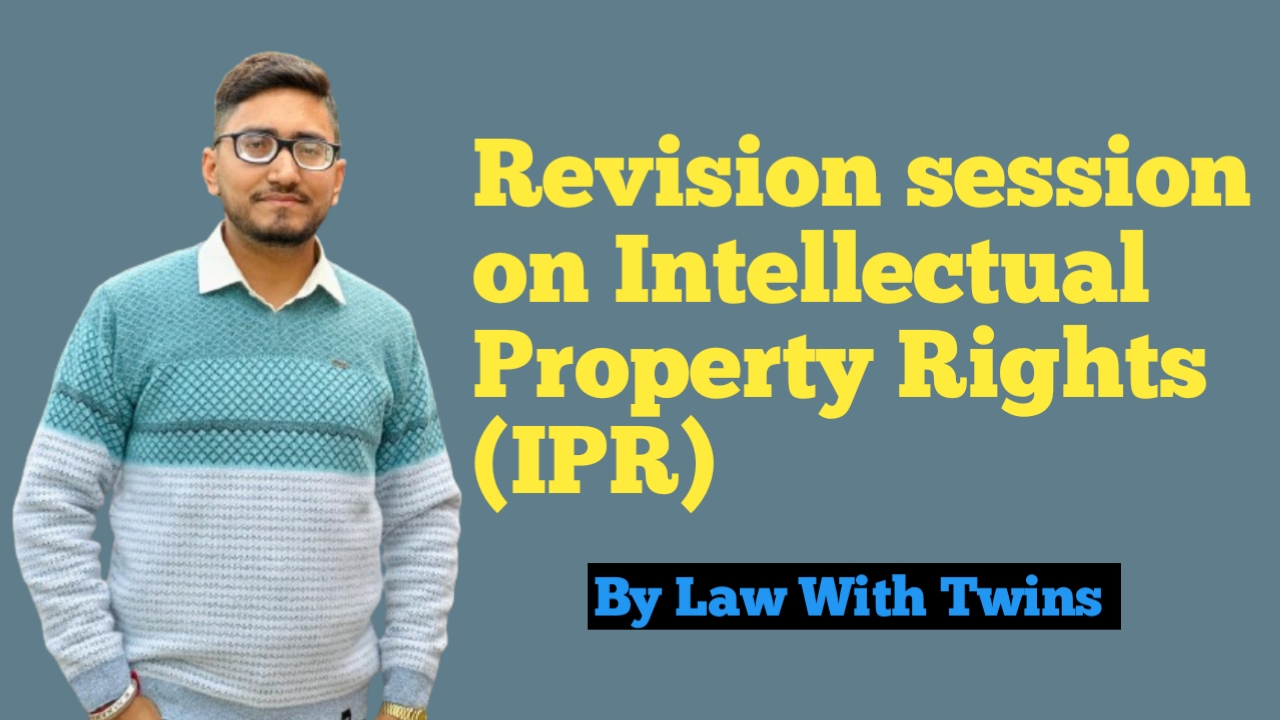 Intellectual Property Rights ( Revision)