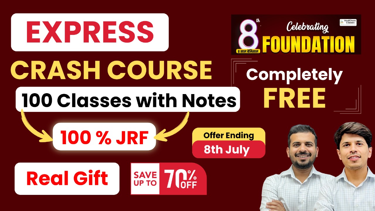 Express Crash Course for CSIR NET Chemical Science – June 2025(8th Foundation day Free Gift)