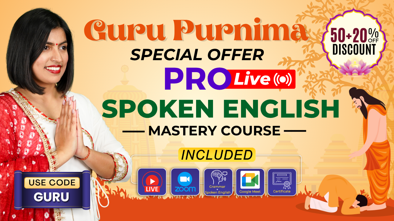 A3 (New Batch) Zoom + Pro Live {Spoken English Mastery} 6-Month (A 2 + Zoom)