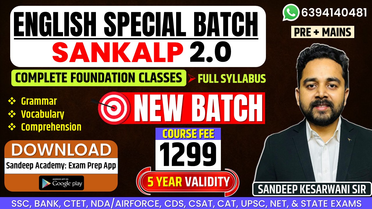 Sankalp 2.0 English Special LIVE Foundation Batch by SANDEEP SIR (Pre + Mains) (Grammar + Vocabulary + Comprehension) for ALL EXAMS