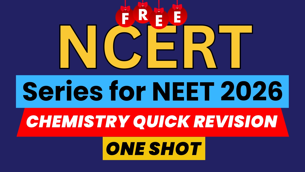 NCERT Series - NEET Chemistry Efficient Revision for Toppers | FREE Chemistry One Shot Revision