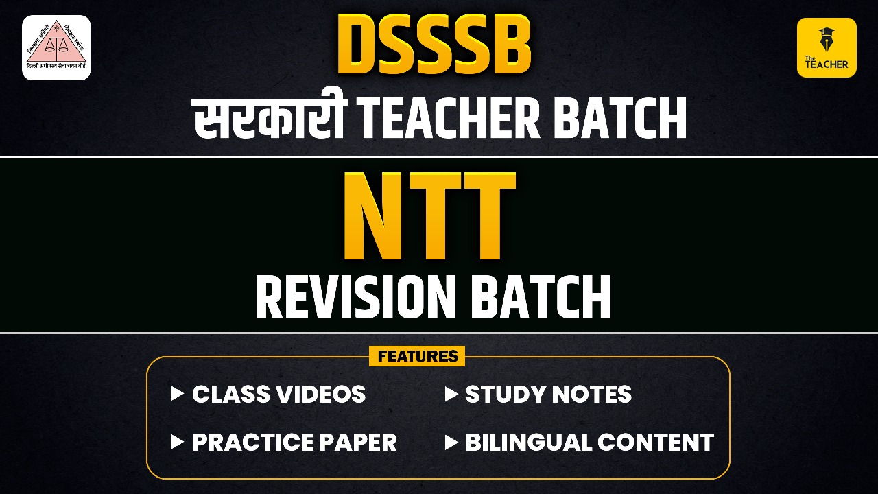 DSSSB NTT REVISION BATCH 