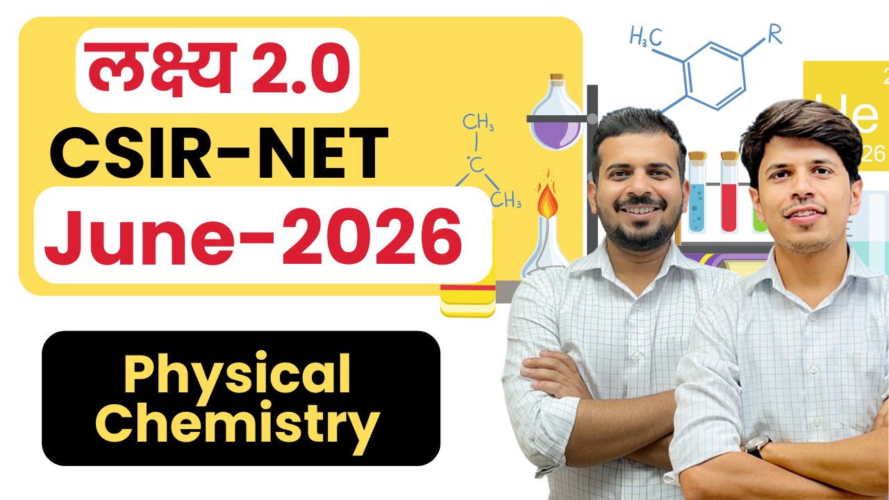 CSIR NET Physical Chemistry- JUNE 2026 Batch