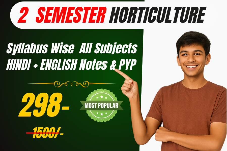 2nd Semester Horticulture (Hindi + English  Notes + past year papers solutions )
