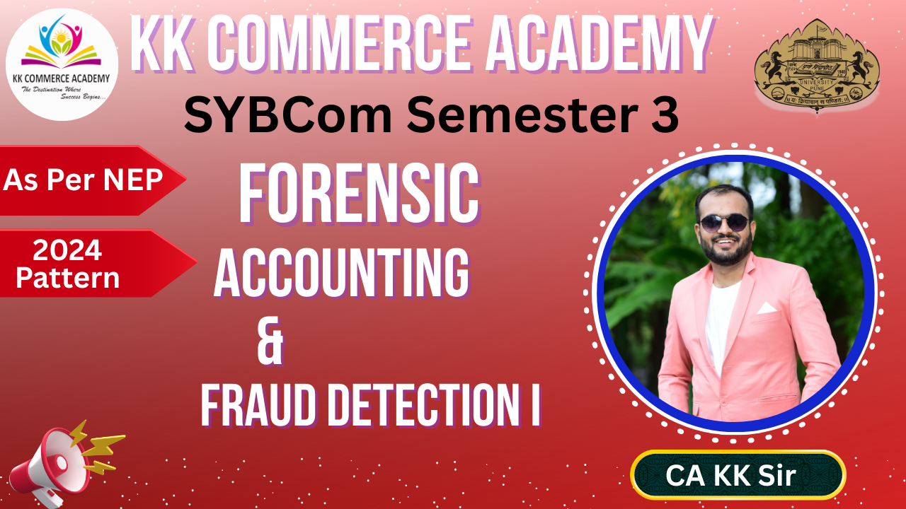 Forensic Accounting & Fraud  Detection I