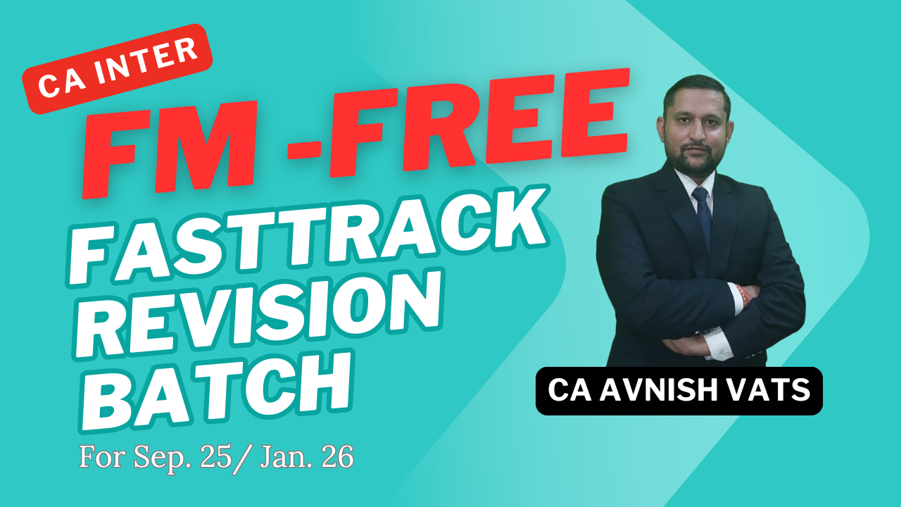 FINANCIAL MANAGEMENT-FASTTRACK REVISION BATCH