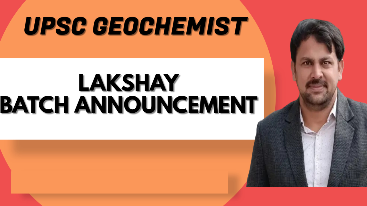 LAKSHYA BATCH ( GEOCHEMIST)
