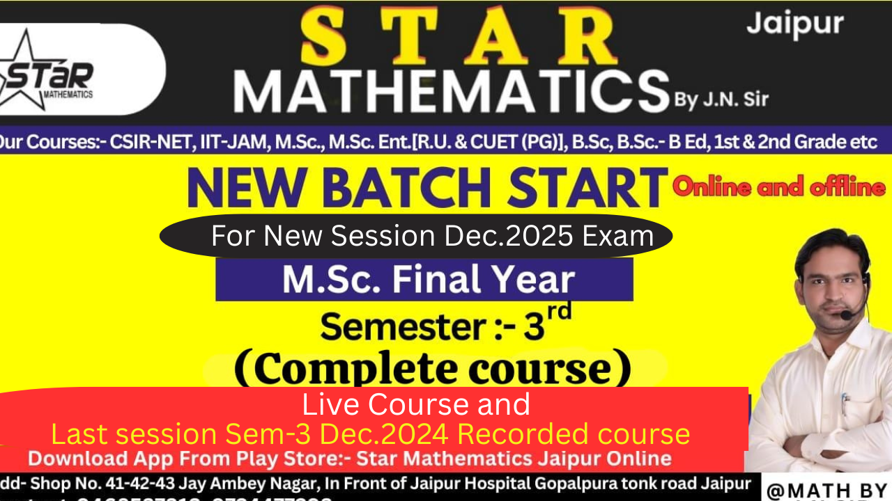 M.Sc.Final Mathematics Semester-3 Complete Course Dec.2025 Live and Recorded