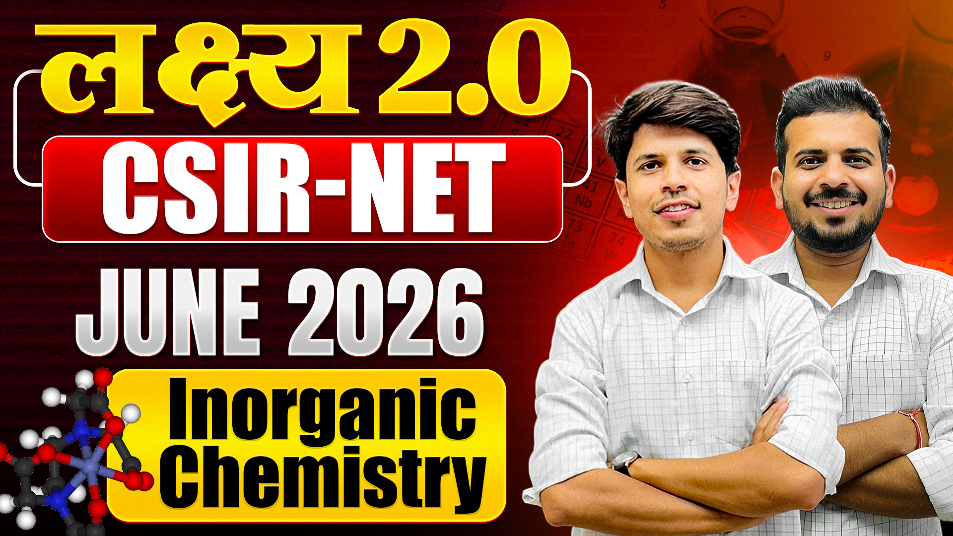 लक्ष्य 2.0 Batch for CSIR NET Inorganic Chemistry – JUNE 2026 Batch