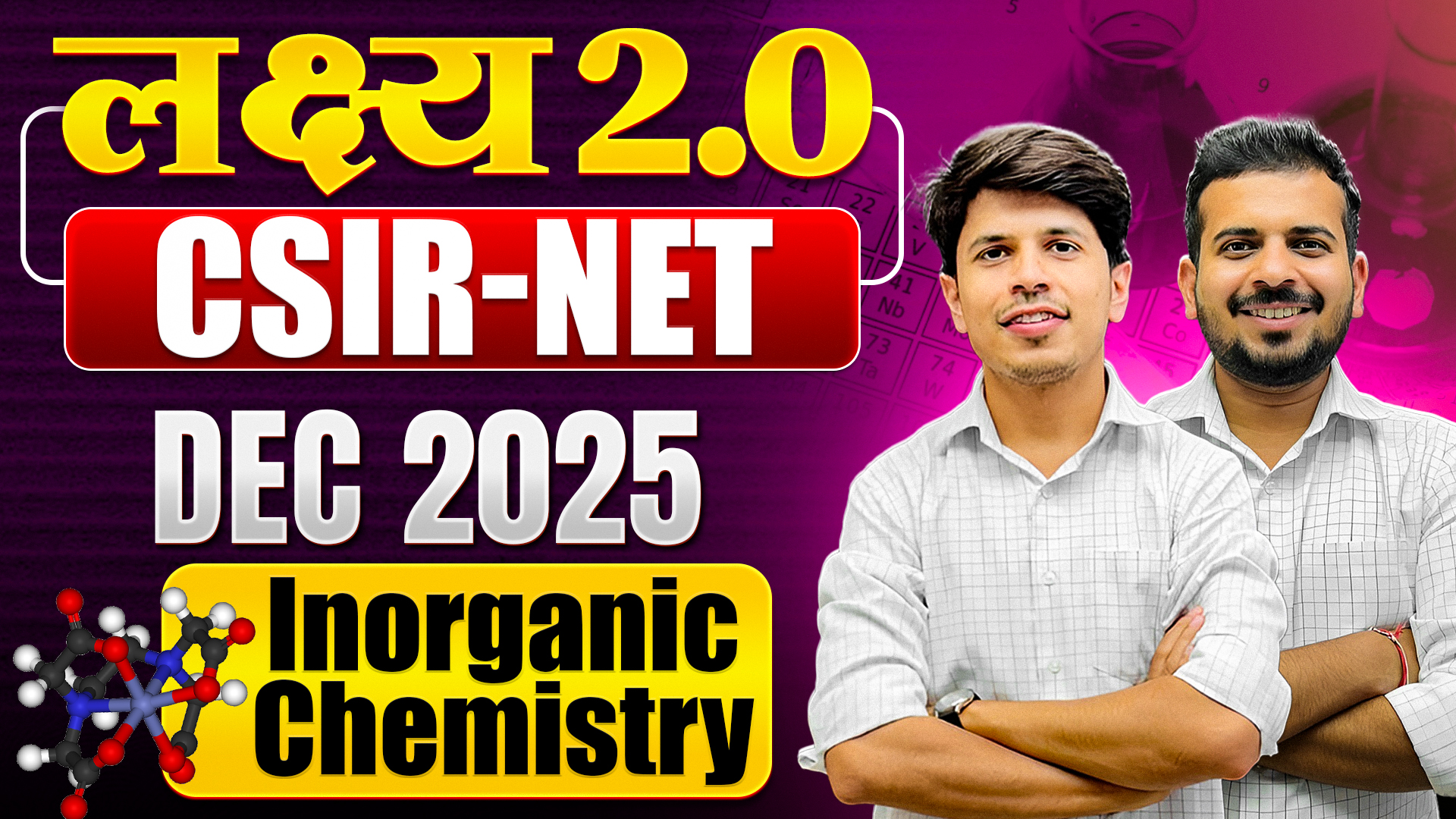 लक्ष्य 2.0 Batch for CSIR NET Inorganic Chemistry – Dec 2025 Batch