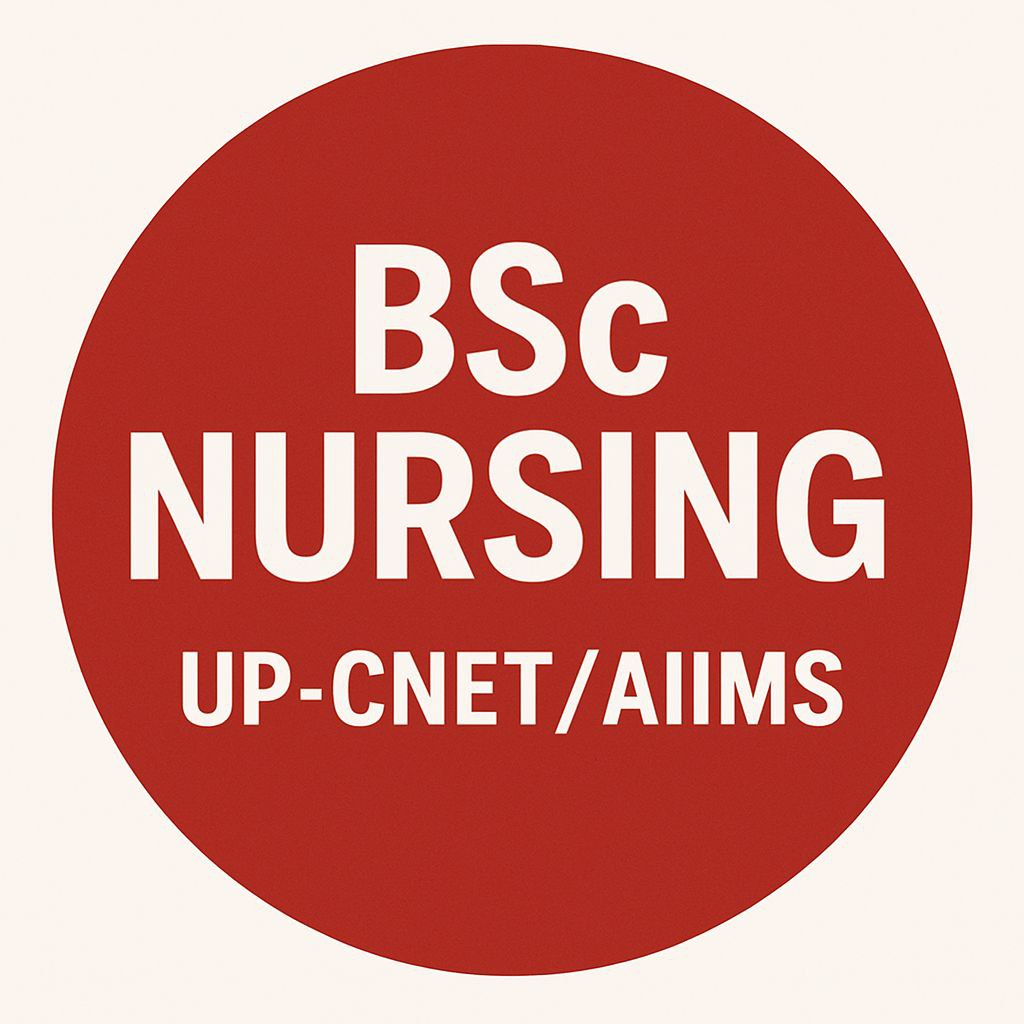 Bsc.Nursing (UPCNET/AIIMS)