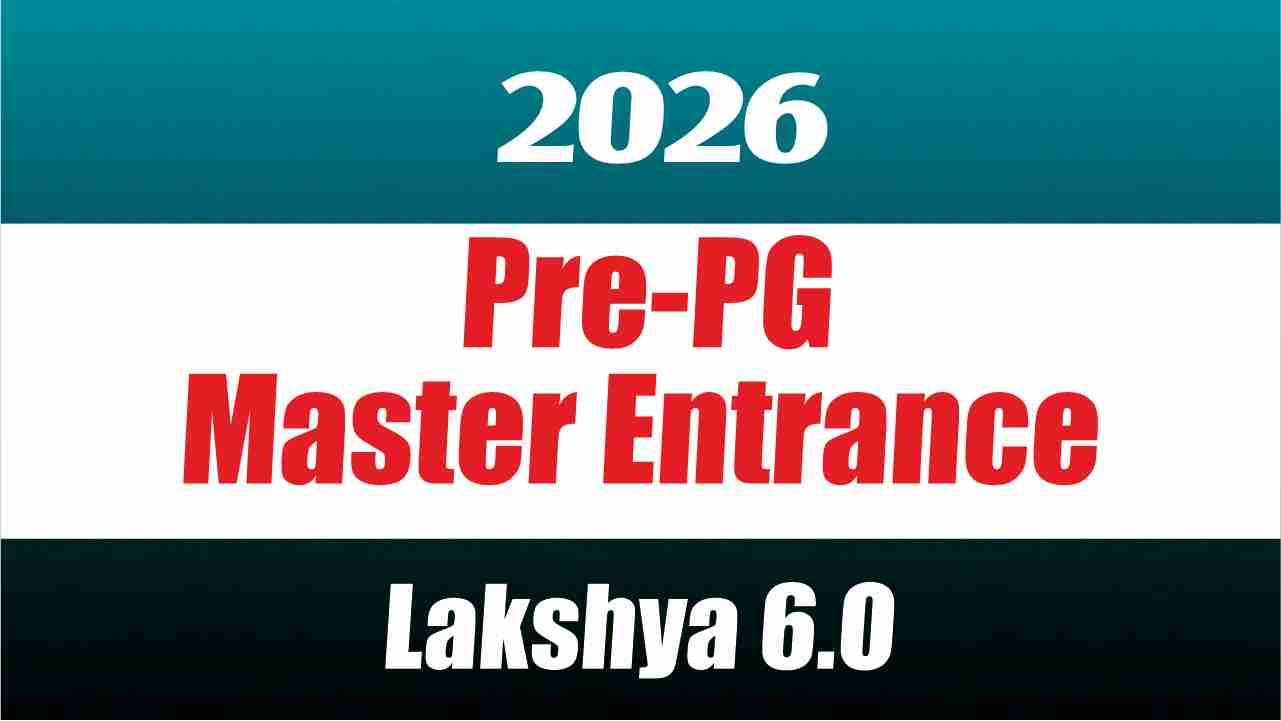 Lakshya Batch 6.O For Master Entrance 2026