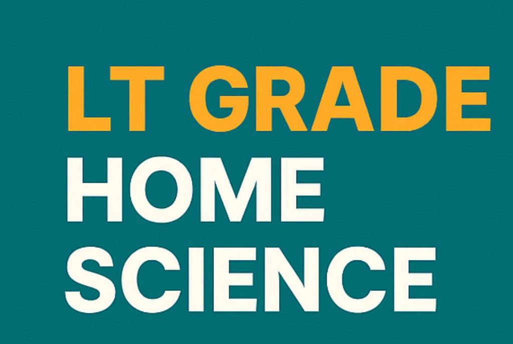 HOME SCIENCE (LT GRADE/GIC)
