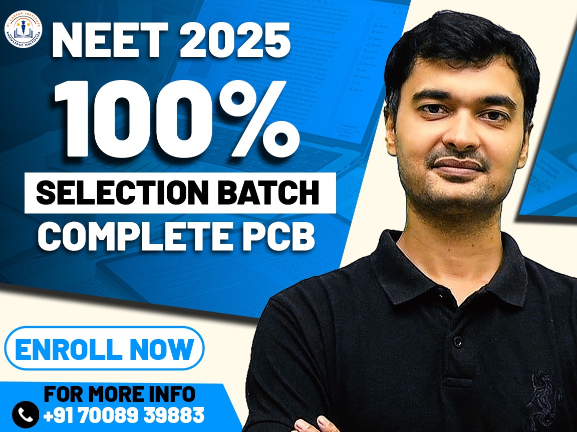 100% Selection Batch | NEET 2025