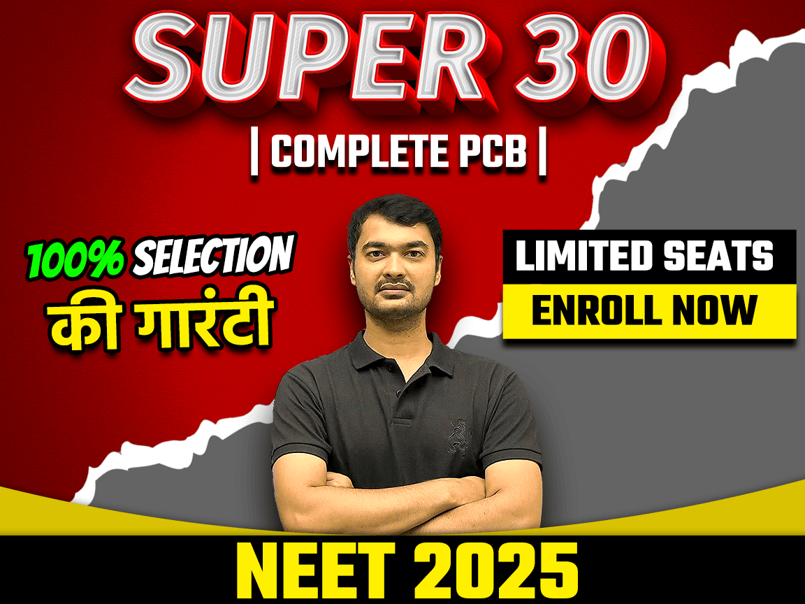 SUPER 30 NEET 2025