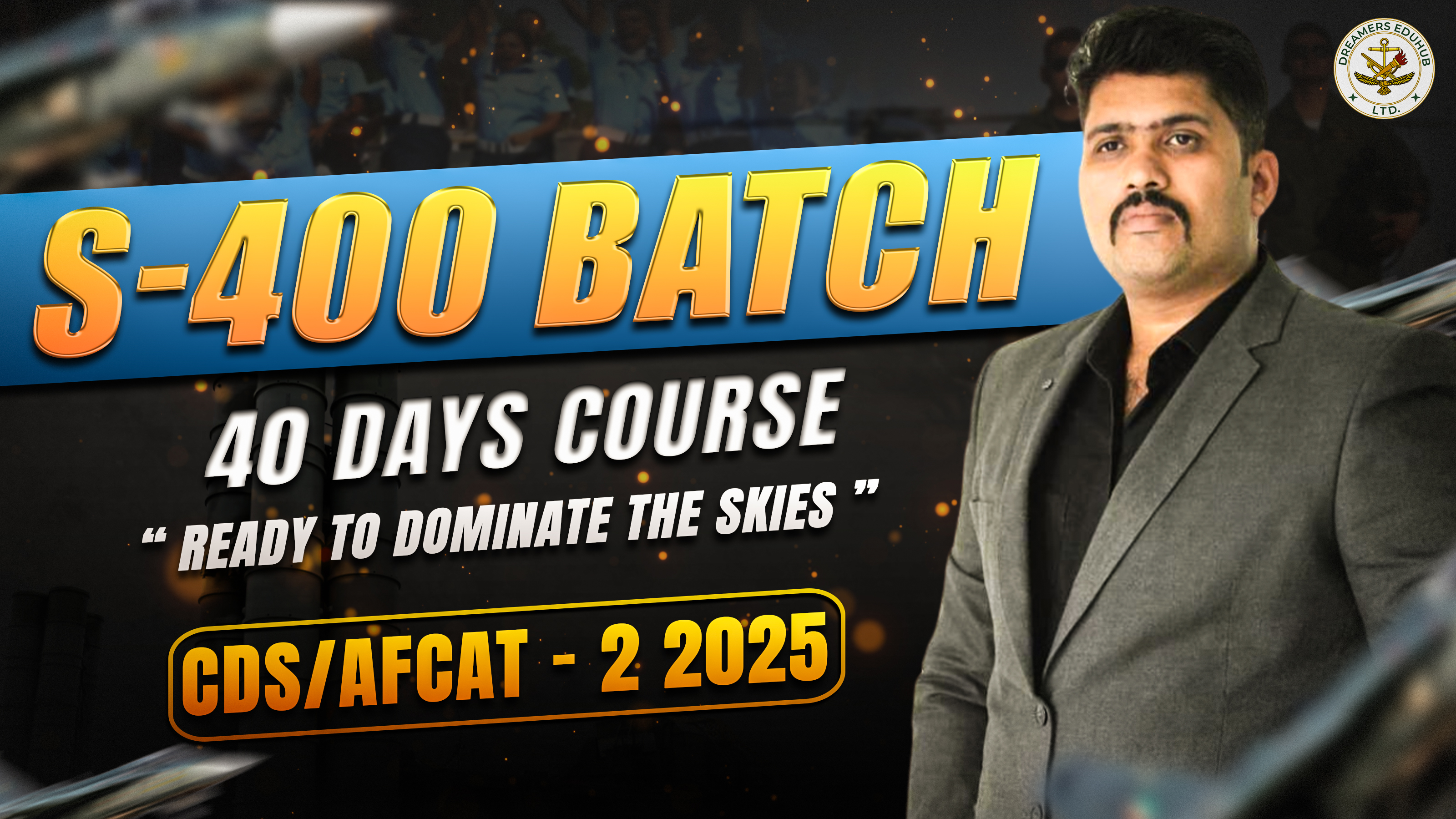 S-400 Batch for CDS & AFCAT 2 2025